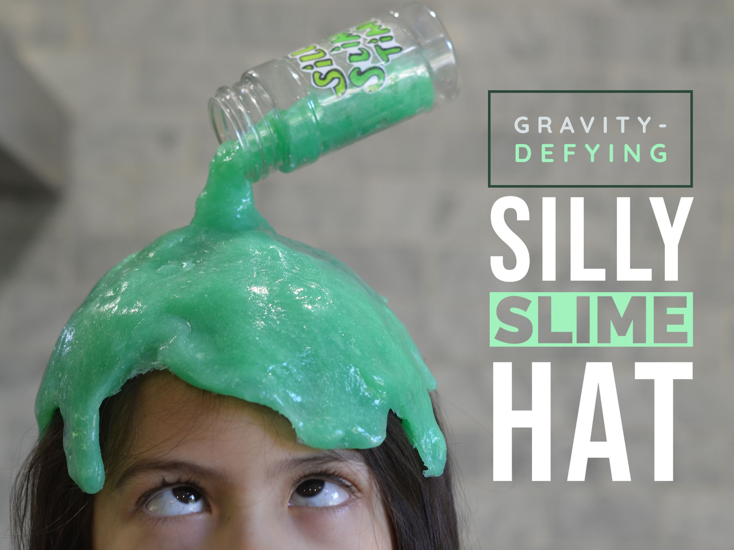 00-01-Gravity-defying Silly Slime Hat.jpg