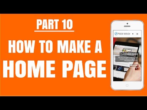 10 - How to Make a Home Page