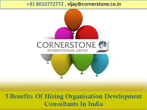 5 Benefits Of Hiring Organisation Development Consultants In India.jpg