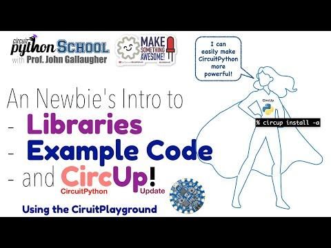 CircuitPython Libraries, Example Code, &amp; Using CircUp