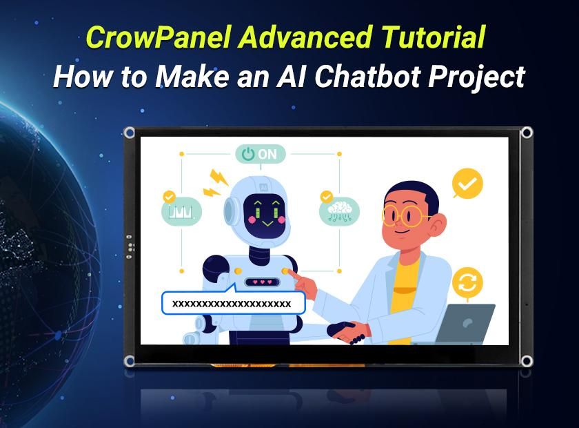 CrowPanel Advanced Tutorial - How to Make an AI Chatbot Projec.jpg