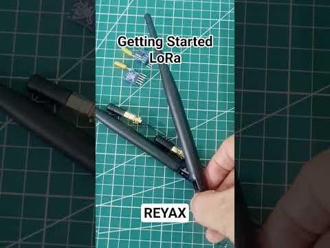 Getting Started : LoRa REYAX #trending # #diy