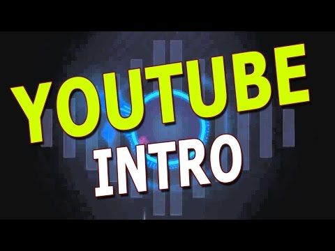 HOW TO MAKE INTRO FOR YOUTUBE VIDEOS