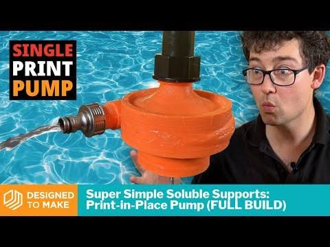 How To Build A Print-in-Place Pump (Using WATER-SOLUBLE SUPPORTS)
