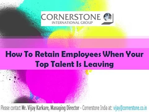 How To Retain Employees When Your Top Talent Is Leaving.jpg
