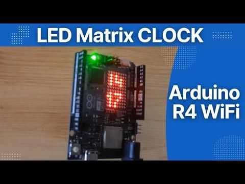 How to Make an LED Matrix Digital Clock With Arduino Uno R4 WiFi
