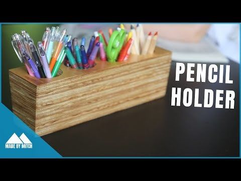 How to make a Plywood Pencil Holder
