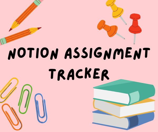 Notion Assignment Tracker.png