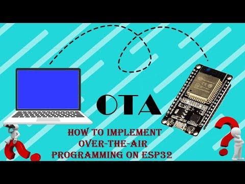 Over-the-Air (OTA) Programming on ESP32 &ndash; Basic OTA using Arduino and Web Updater OTA