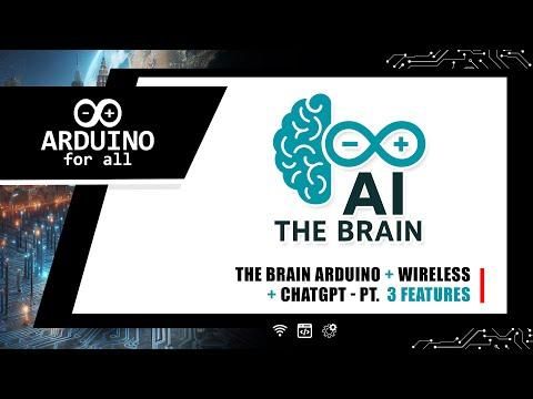 The Brain Arduino+Wireless+ChatGPT - Pt. 3 AI Features #chatgpt #iot #arduino #mqtt