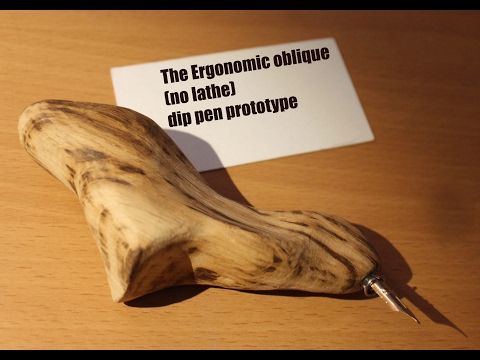 The Ergonomic oblique  (no lathe) dip pen prototype