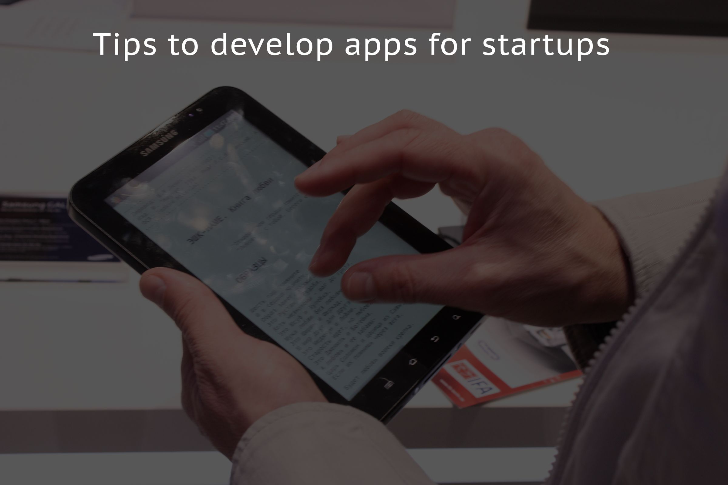 Tips to develop apps for startups.jpg