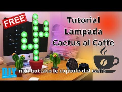 Tutorial Diy Lampada Cactus al Caff&egrave; Riciclo Creativo