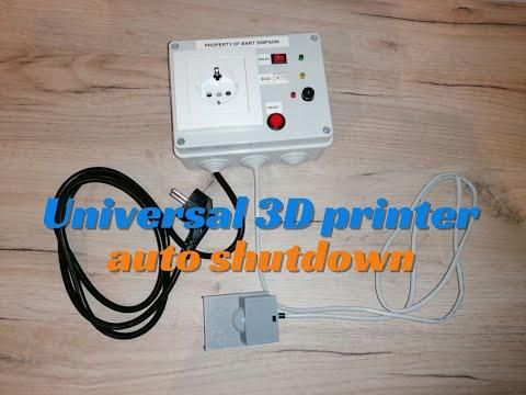 Universal automatic 3D printer shutdown