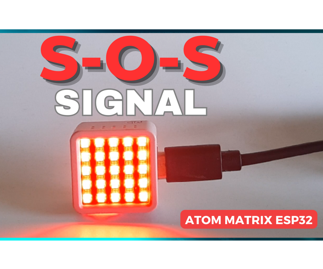Make S-O-S Signal Using ATOM Matrix ESP32