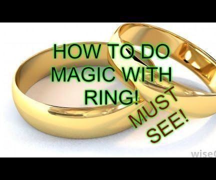 How to Do Visual Magic Trick With a Ring