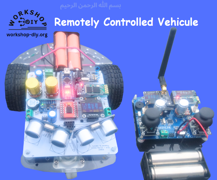 Remotely Controlled Vehicule - مركبة تحكم عن بعد