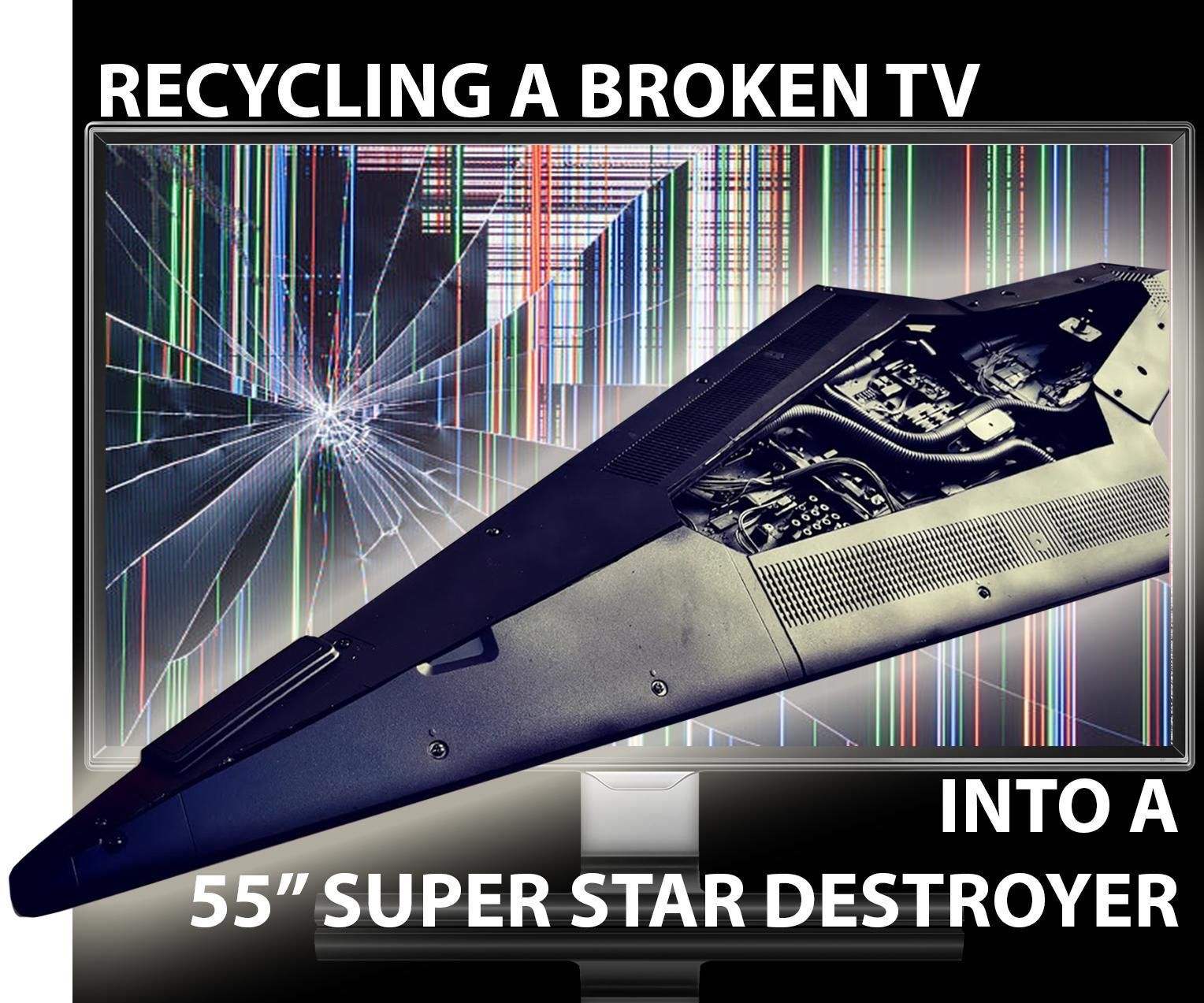 Upcycling a TV to HUGE Super Star Destroyer