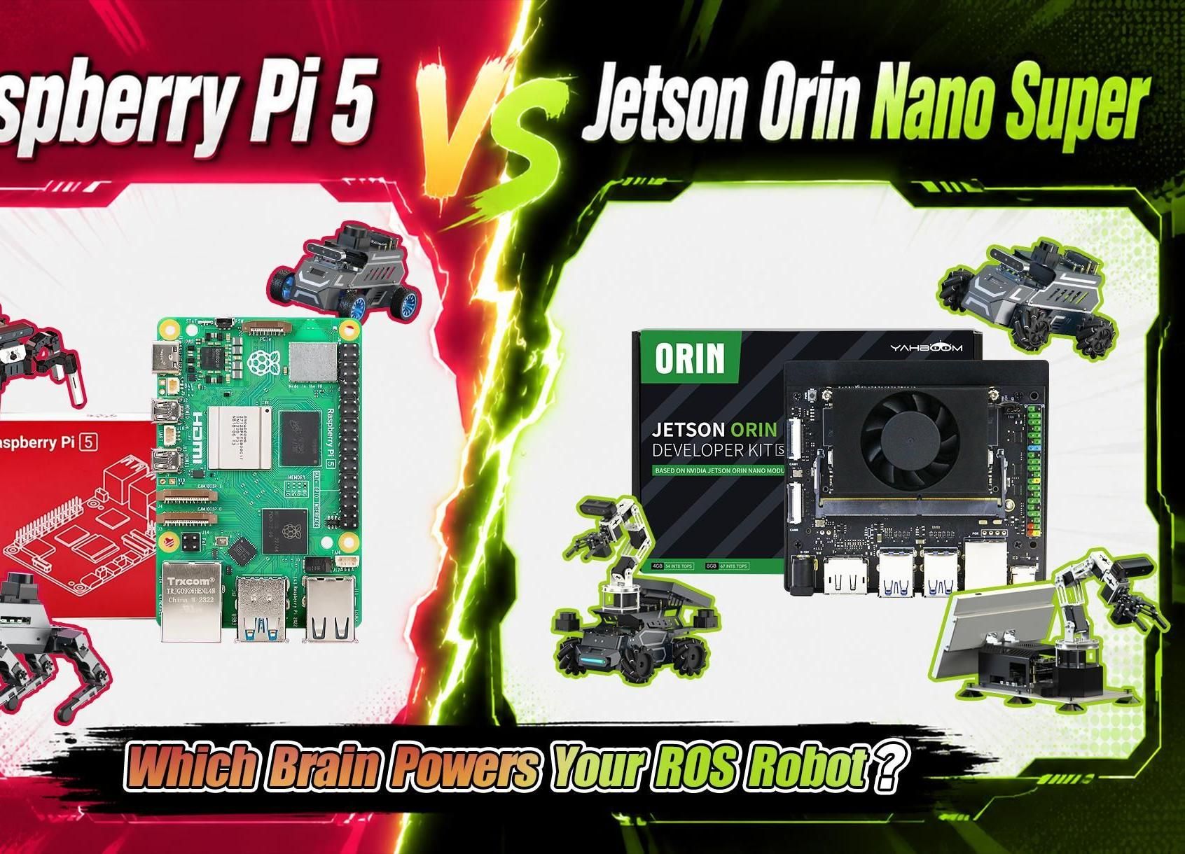Raspberry Pi 5 Vs Jetson Orin Nano Super: Which One Should Makers Choose for ROS Robots?