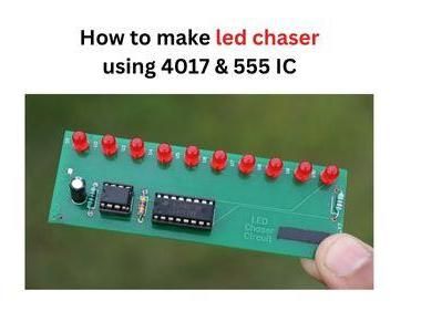 How to Make Led Chaser Using 4017 & 555 IC