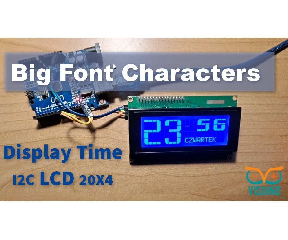 Big Font Characters Display Time on I2C LCD 20X4 Using Visuino