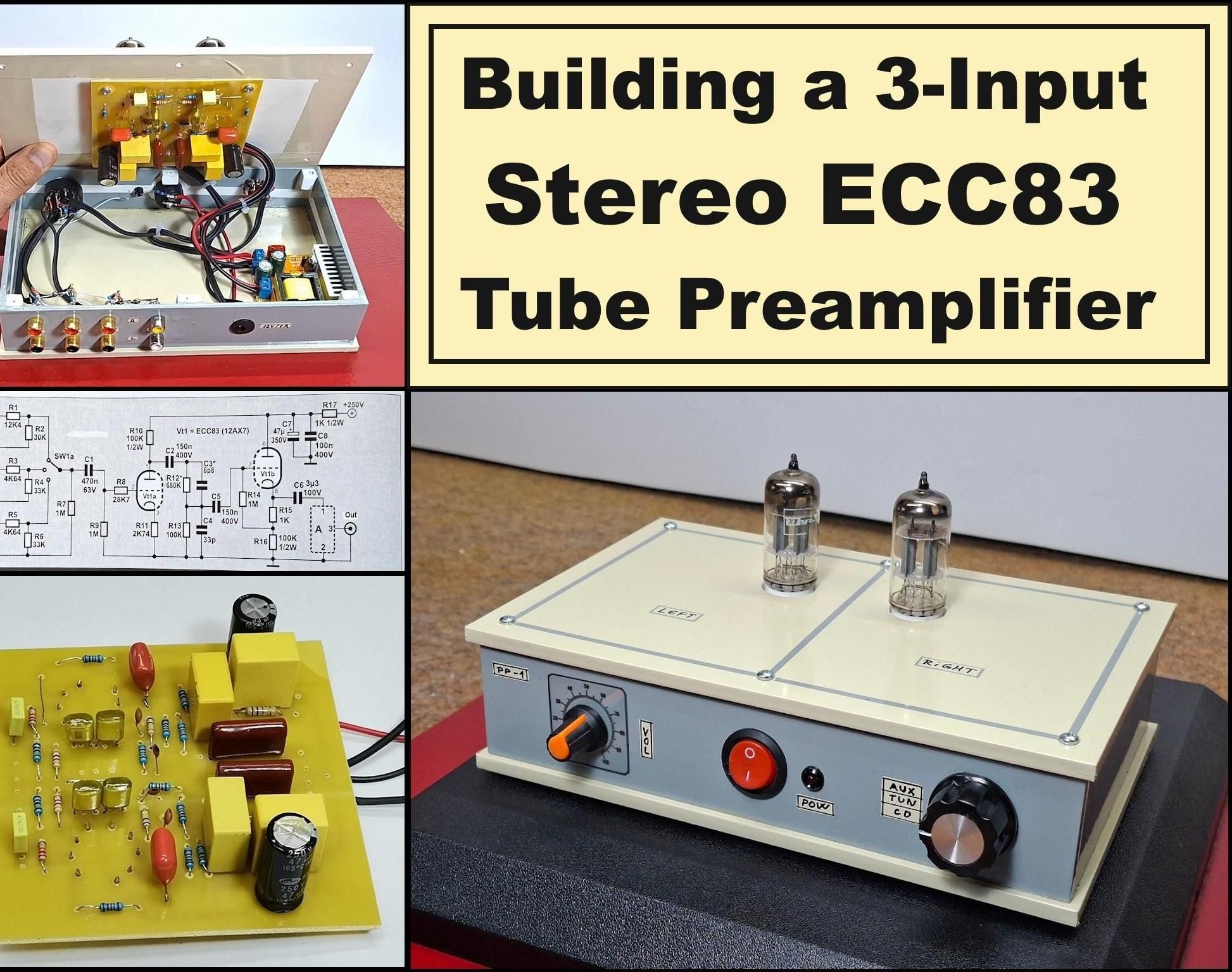 Building a 3-Input Stereo ECC83 (12AX7) Tube Preamp