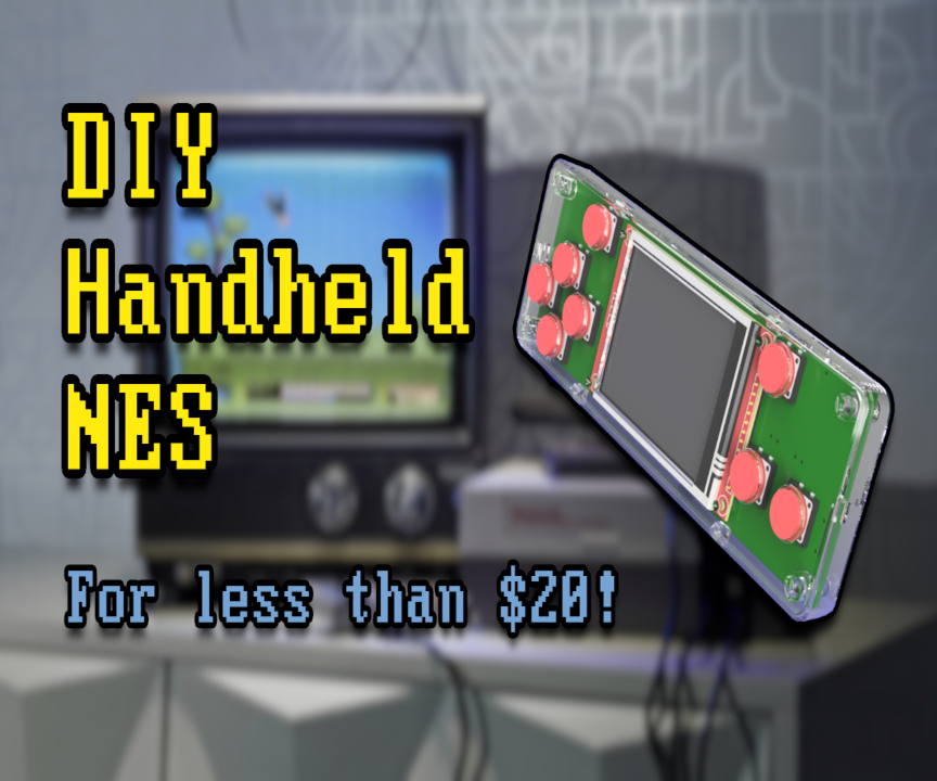 How to Build a Performant Handheld NES on the ESP32 for Less Than $15