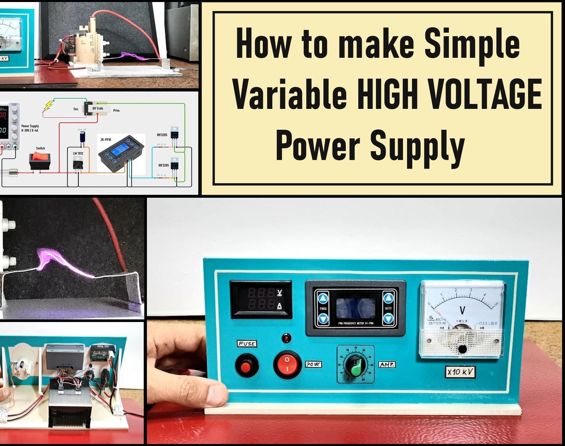 How to Make Simple Variable HIGH VOLTAGE Power Supply