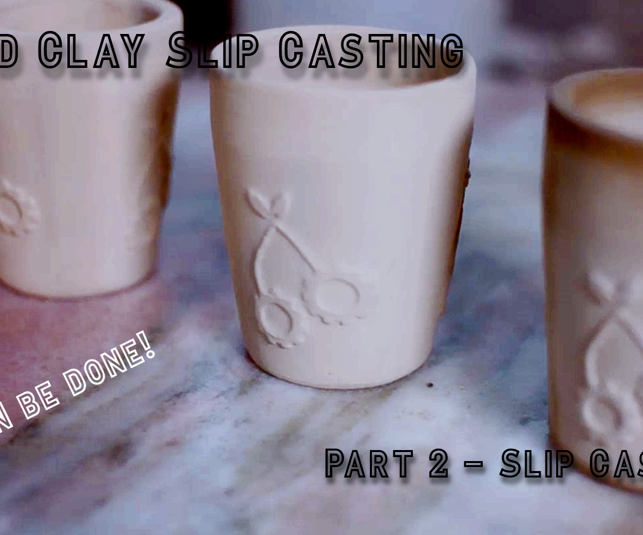 Wild Clay Slip Casting