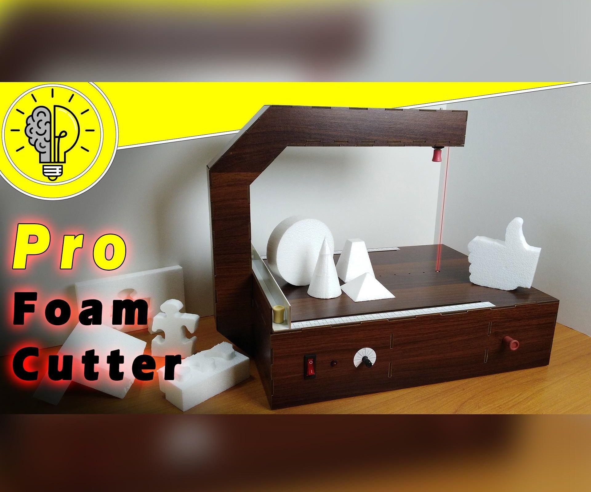 Pro Foam Cutting Machine