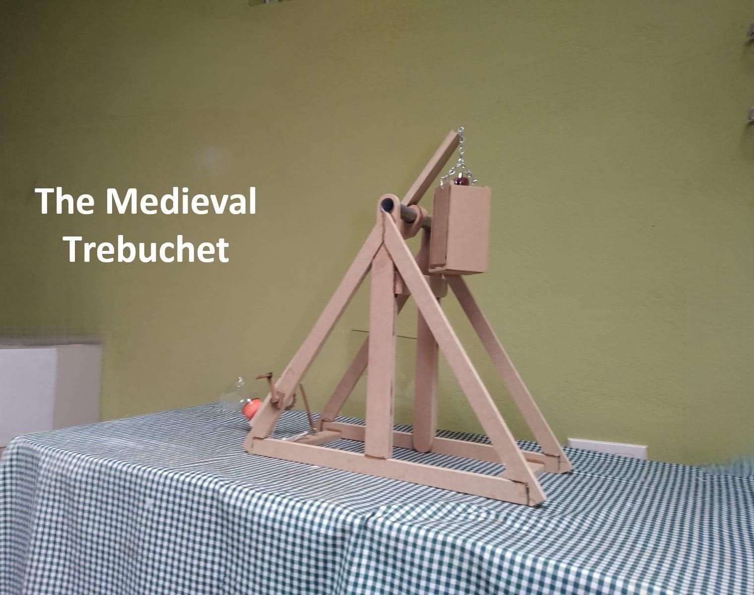 The Medieval Trebuchet