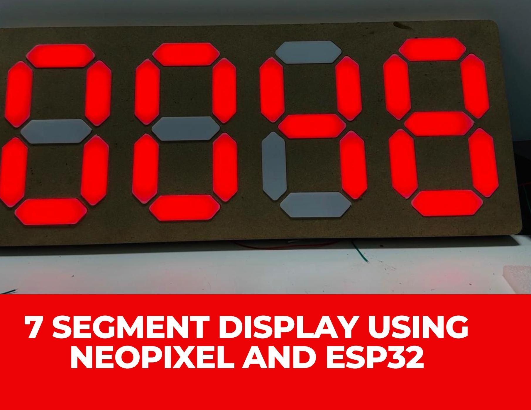Build a Giant, Colorful Seven-Segment Display With Neopixels