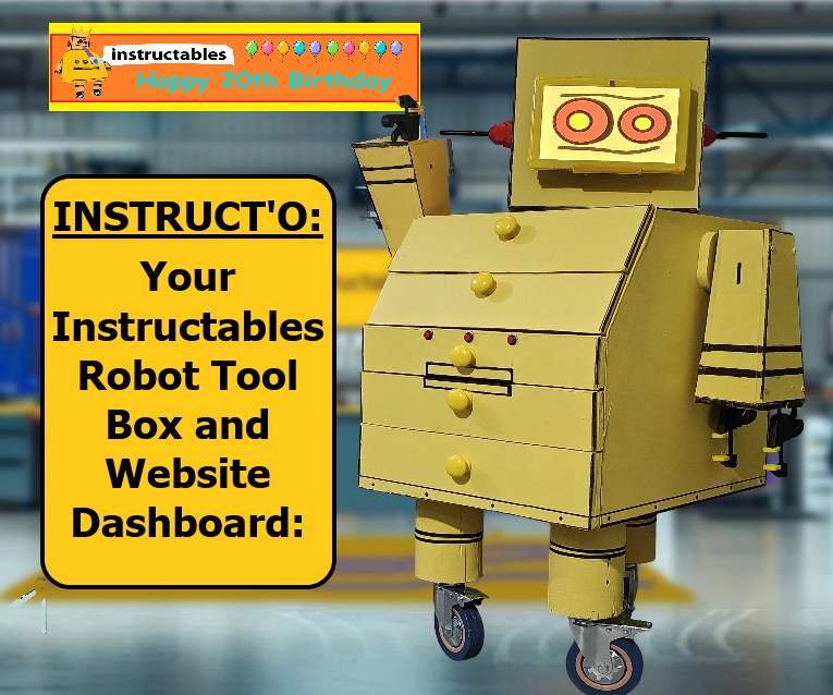 INSTRUCT'O: Your Instructables Robot Tool Box and Website Dashboard: