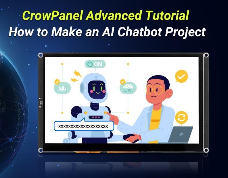 CrowPanel Advanced Tutorial - How to Make an AI Chatbot Project