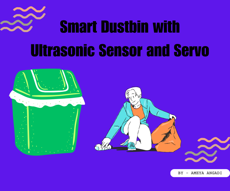 Smart Dustbin With Ultrasonic Sensor and Servo