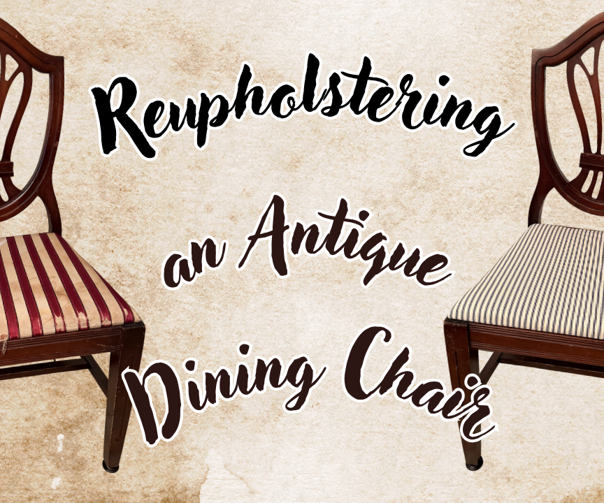 How to Reupholster an Antique Chair