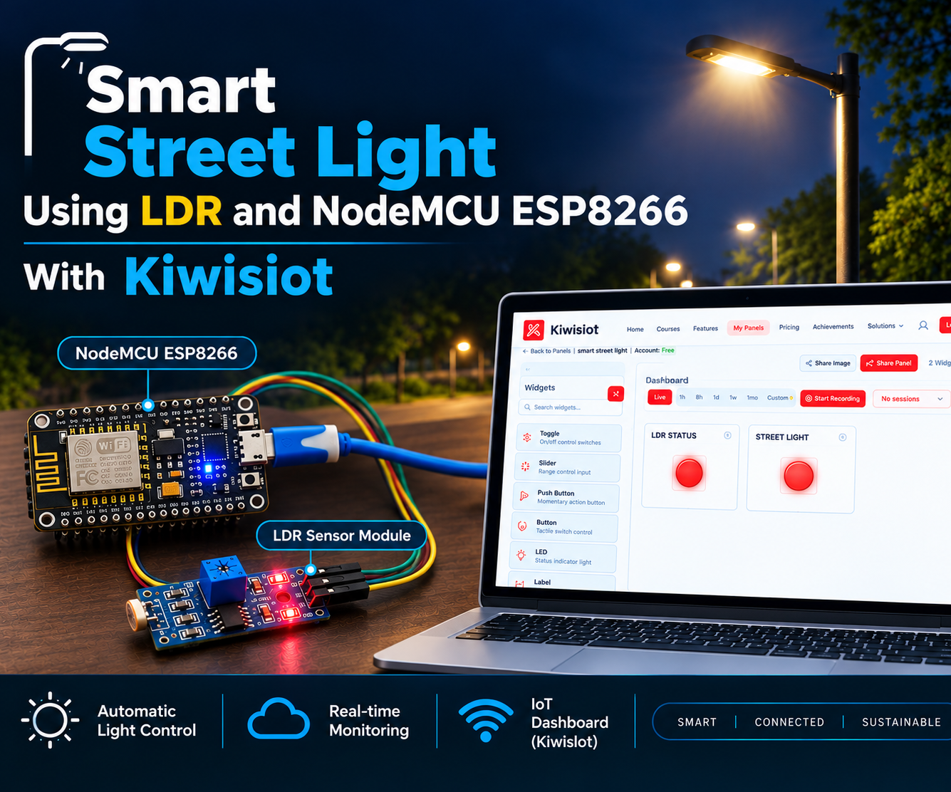 Smart Street Light Using LDR and NodeMCU ESP8266 With KiwisIoT
