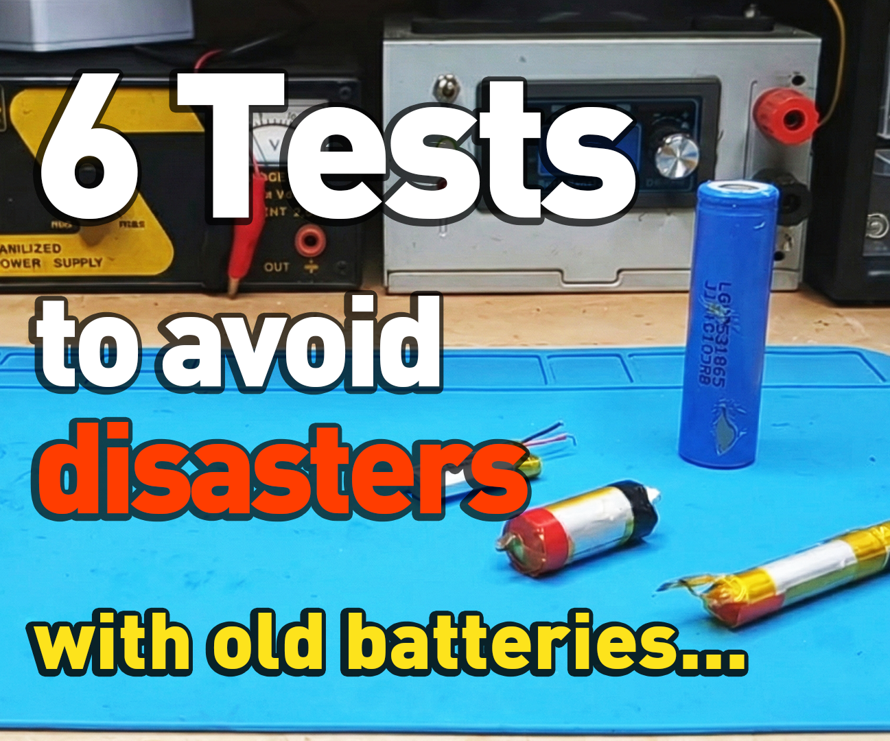 Is Your Salvaged Battery Safe? 6 Essential Tests for Li-Ion & LiPo Cells