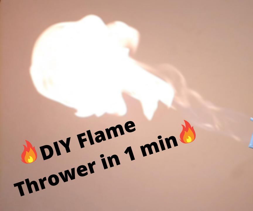 How to Make Flame Thrower in 1 Min