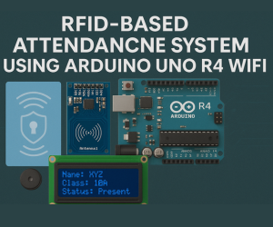 RFID-Based Attendance System Using Arduino Ek Wi-Fi | Smart, Paperless & Real-Time!