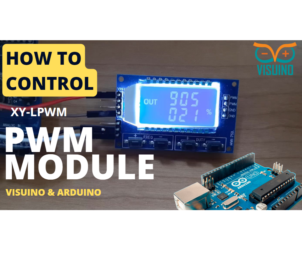 How to Control PWM Signal Generator Module With Arduino & Visuino