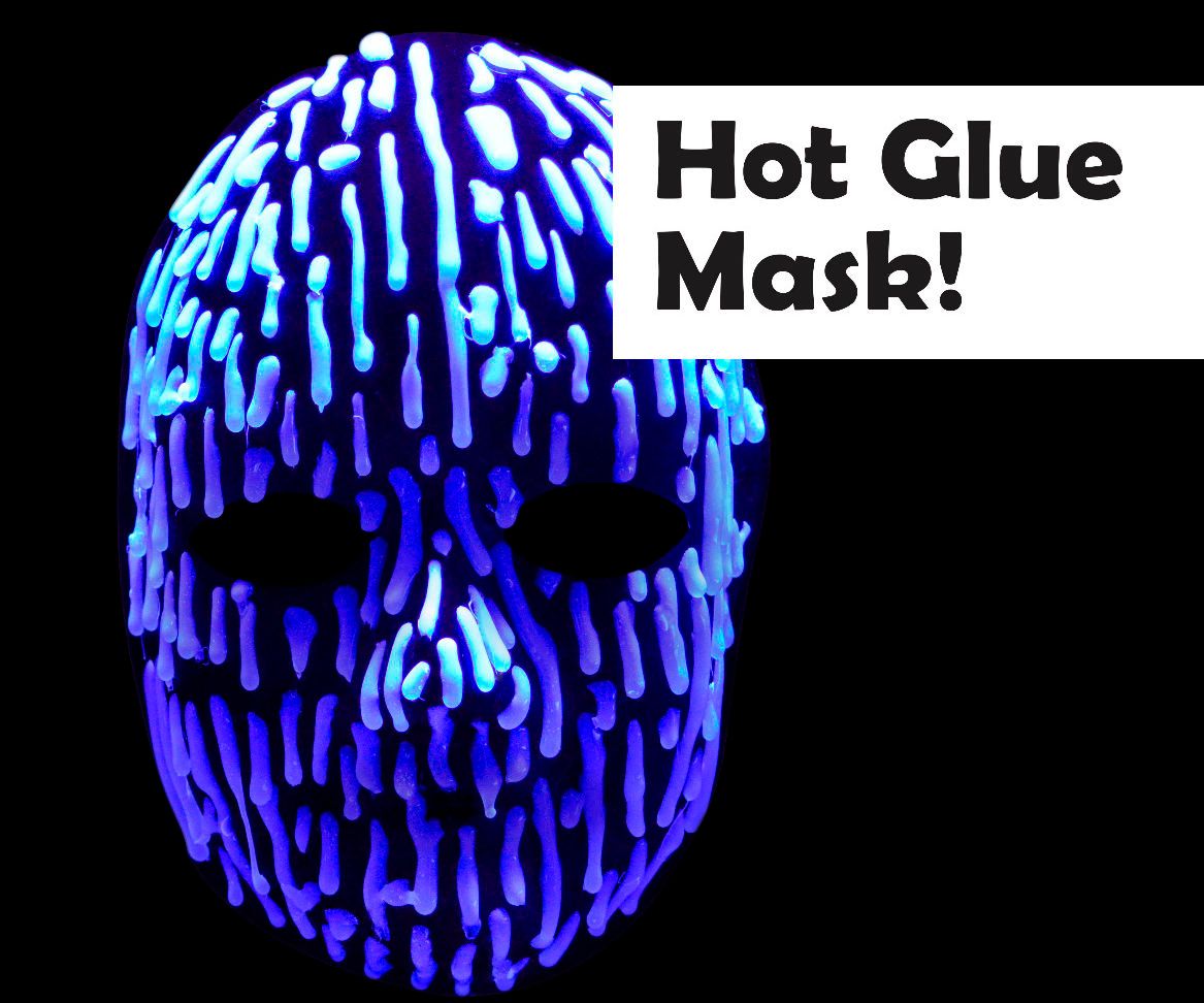 Hot Glue Mask!