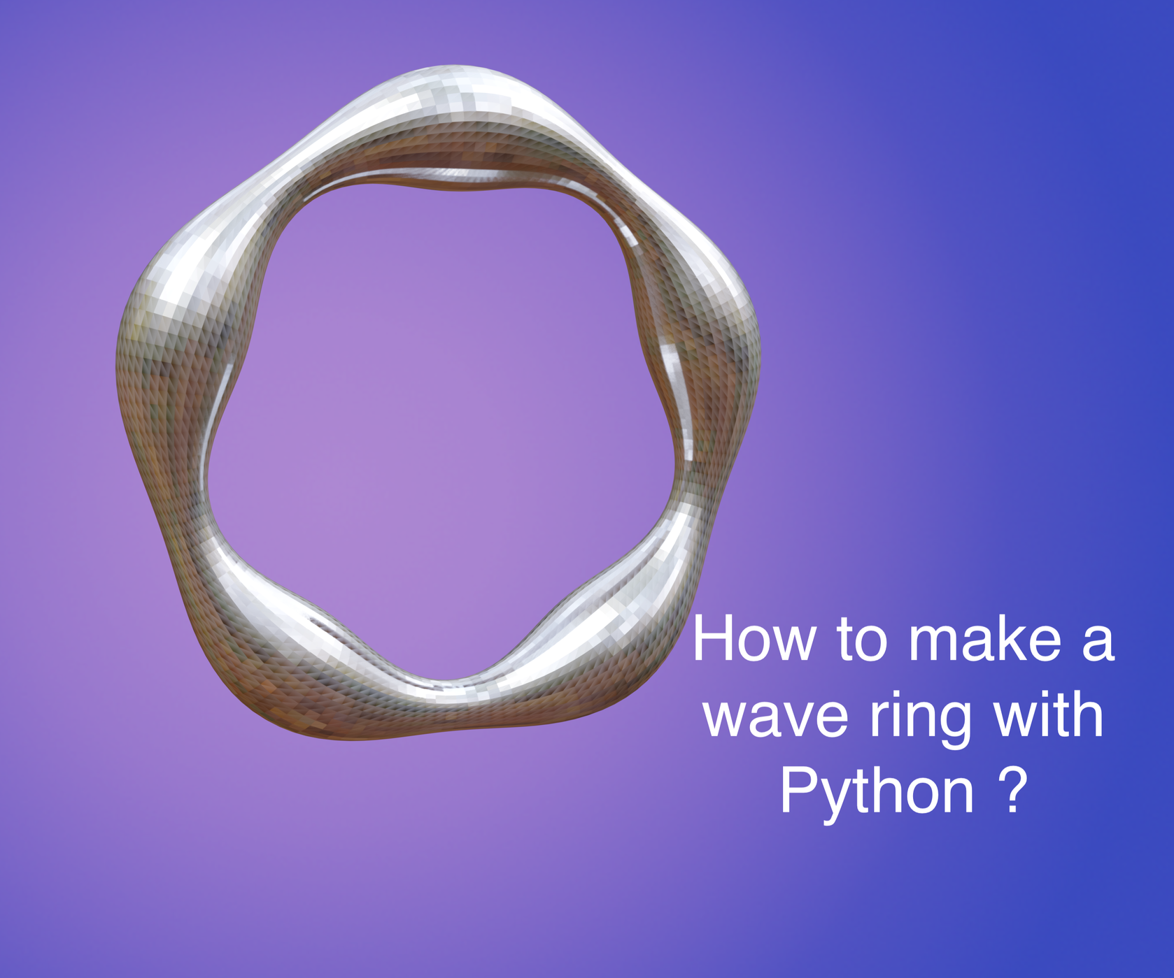 Growing 3D Jewellery With Pure Python