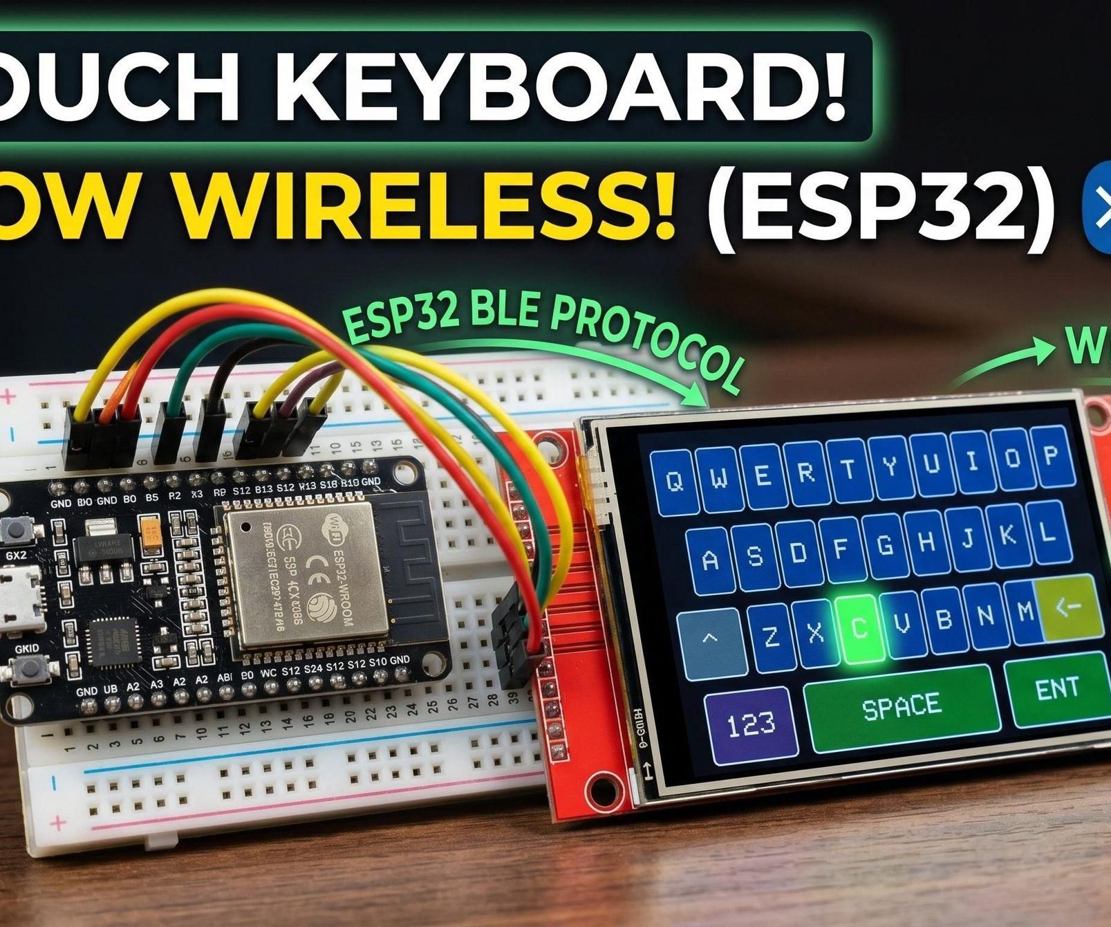 DIY ESP32 BLE Wireless Touchscreen Keyboard