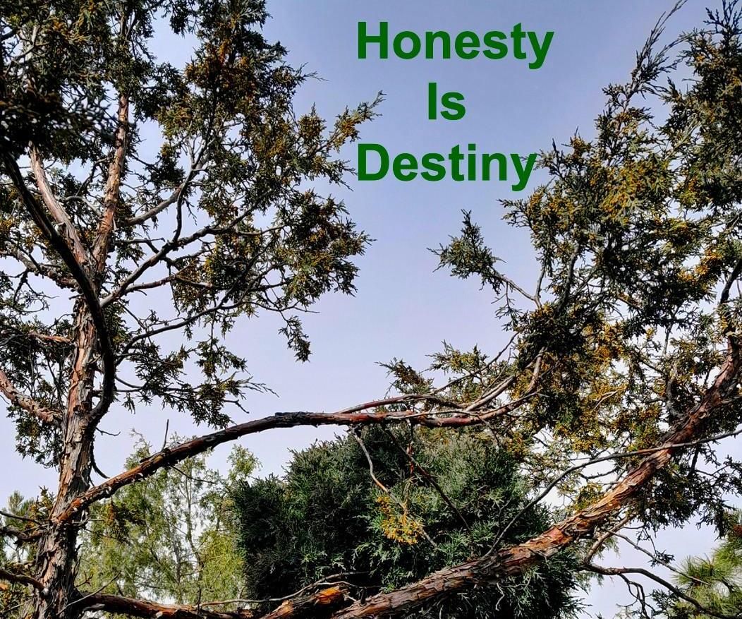 Honesty Is Destiny