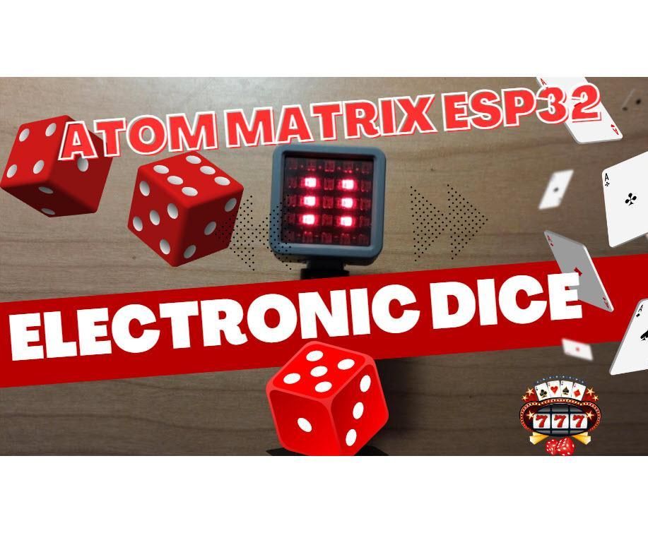 Electronic Dice Using Atom Matrix ESP32