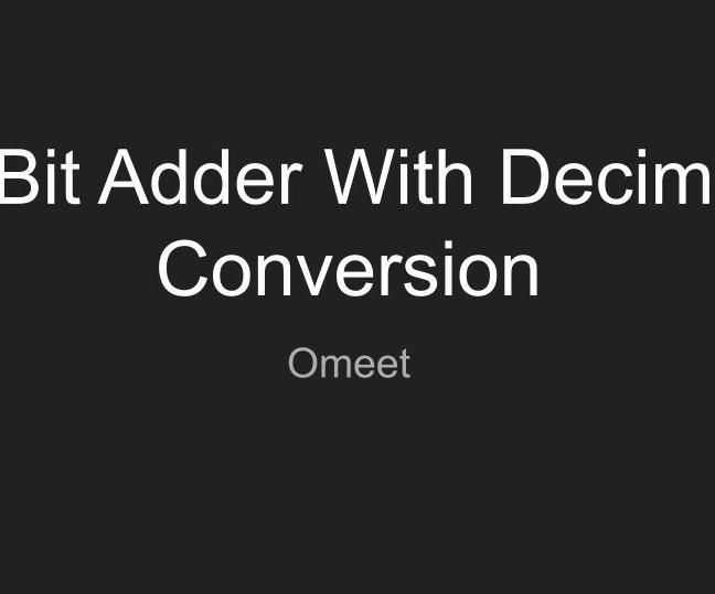 2 Bit Adder - Decimal Converter