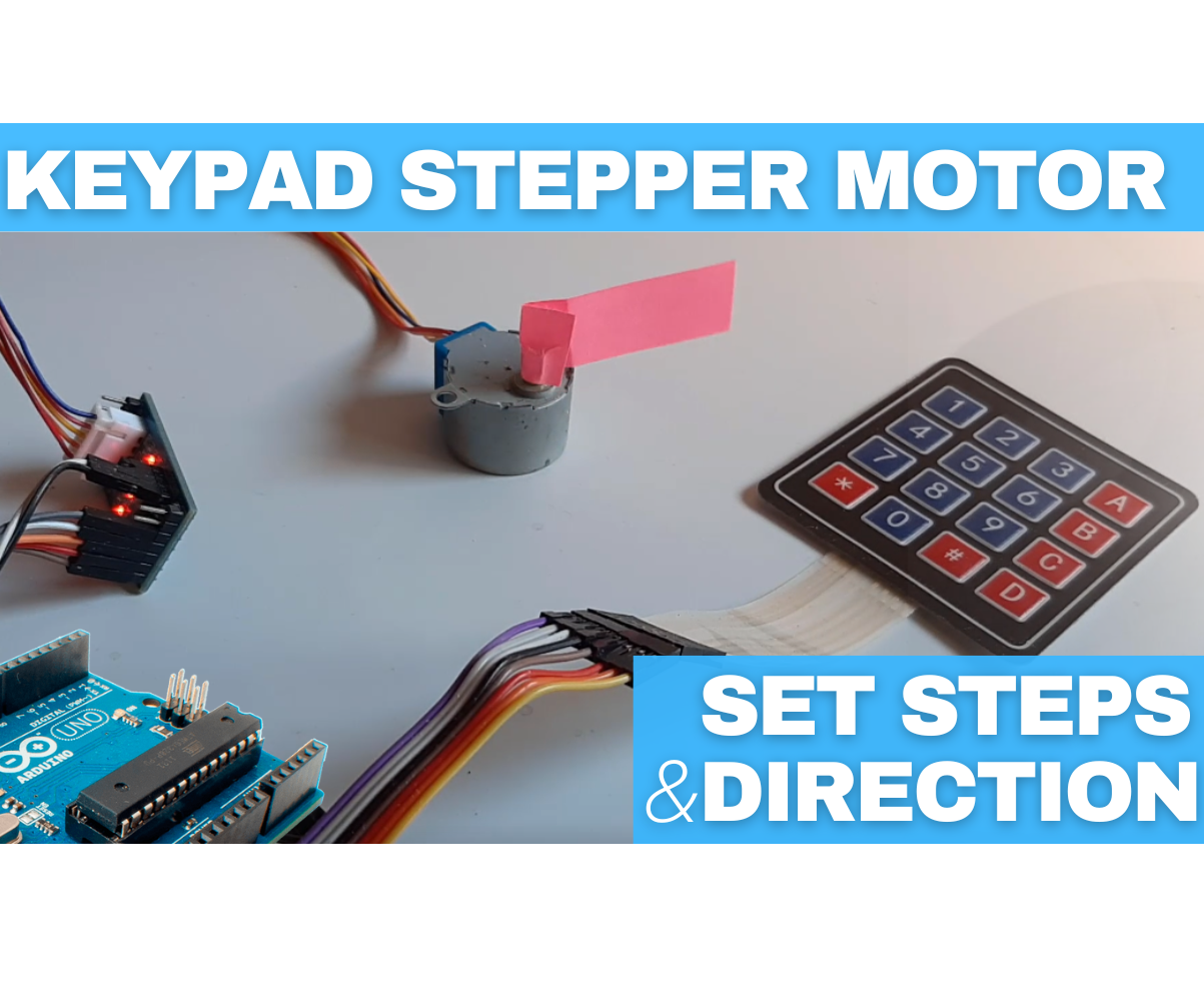 Arduino Stepper Motor 28byj-48 Set Steps & Direction Using a Keypad