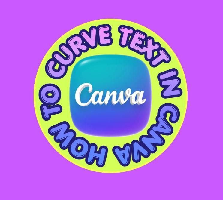 How to Curve Text in Canva