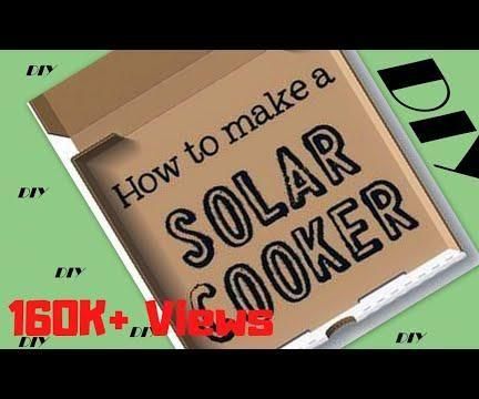 How to make "solar cooker" (Simple Solar cooker) DIY project